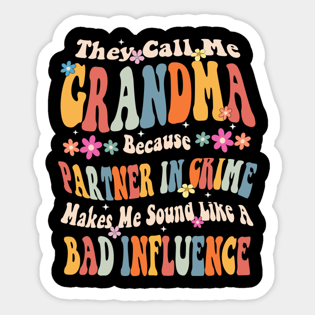 Grandma They call Me Grandma Sticker by Bagshaw Gravity